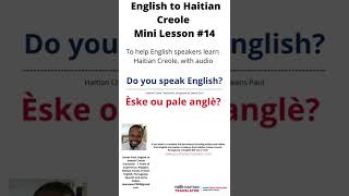 Speak Haitian Creole Lesson  14 quotDo you speak Englishquot in Haitian Creole learnhaitiancreole [upl. by Luy]