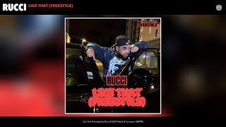 Rucci  Like That Freestyle Official Audio [upl. by Karlen559]