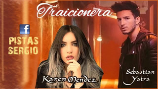 TRAICIONERA  SEBASTIAN YATRA ft KAREN MENDEZ  KARAOKE [upl. by Rebak]