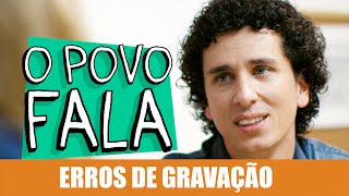 ERROS DE GRAVAÇÃO  O POVO FALA [upl. by Avehs]