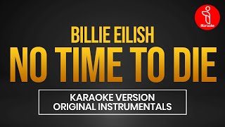 Billie Eilish  No Time To Die Karaoke Version [upl. by Anuait]