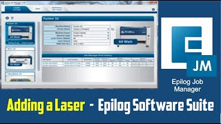 Laser setup in Epilog Laser Software Suite Job Manager [upl. by Llecrad]