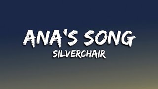 Silverchair  Ana’s Song Open Fire Lyrics [upl. by Tiler526]