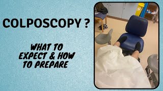 COLPOSCOPY WHAT TO EXPECT amp HOW TO PREPARE [upl. by Ennaitak703]