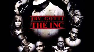 Irv Gotti Presents The Inc  We Still Dont Give A Fuck [upl. by Chirlin]