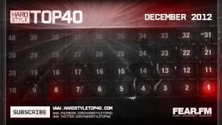 Hardstyle Top40  December 2012 Official Video [upl. by Ray926]