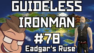 Trolls is Dumb Eadgars Ruse  Guideless Ironman 78 [upl. by Sesylu]