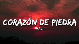 Xavi  Corazón de Piedra LetraLyrics [upl. by Middleton]