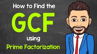 How to Find the GCF using Prime Factorization  Greatest Common Factor  Math with Mr J [upl. by Alfi]