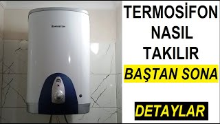 Termosifon Montaj Takmak  Ölçü Musluk Nipel Ventil Hortum Delme Takoz Elektrik Ve Detaylar Ariston [upl. by Neret503]