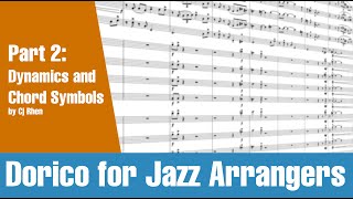 Dorico for Jazz Arrangers Part 2 Dynamics and Chord Symbols [upl. by Erreit]