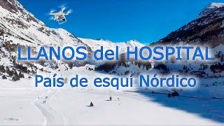 Llanos del Hospital País del esquí nórdico Valle de Benasque [upl. by Hayifas784]