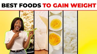 Top 10 Best Foods to Gain Weight [upl. by Assirt264]