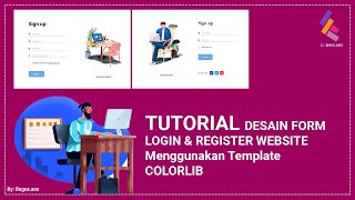 Tutorial Desain Form Login amp Register Website Menggunakan Template Colorlib [upl. by Suivatnod]