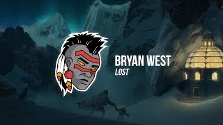 Bryan West  Lost [upl. by Annaitsirhc]