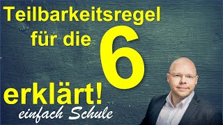 Teilbarkeitsregel für die 6 erklärt  einfach erklärt  Teilbarkeitsregeln [upl. by Urban622]