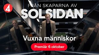 Vuxna människor  Trailer  Premiär 6 oktober  C More och TV4 Play [upl. by Anneirda]