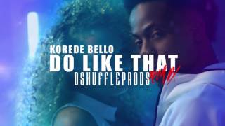 KOREDE BELLOI 📀 quotDo Like Thatquot  AFRO DUB REMIX 2018 [upl. by Odlanir]