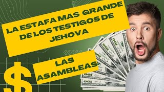 LA ESTAFA MAS GRANDE DE LOS TESTIGOS DE JEHOVÁ [upl. by Kirshbaum]