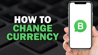 How To Change Currency on Whatsapp Business Quick Tutorial [upl. by Coh]