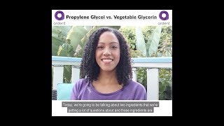 Propylene Glycol vs Vegetable Glycerin [upl. by Eneles]