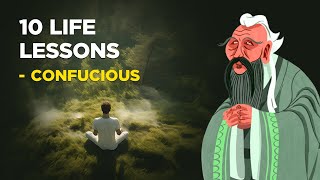 10 Life Lessons From Confucius Confucianism [upl. by Guinevere62]