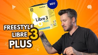 FreeStyle Libre 3 PLUS  WAS kann er I FreeStyle Libre 3 [upl. by Nora]