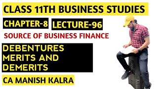 Debentures  Merits And Demerits  Chapter8  Source Of Business Finance  Class11 BST [upl. by Nnylaj10]