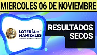 Resultado SECOS Lotería de MANIZALES del Miércoles 6 de Noviembre de 2024 SECOS 😱💰🚨 [upl. by Aphra]