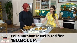 Pelin Karahanla Nefis Tarifler 180 Bölüm  25 Mayıs 2018 [upl. by Meade]