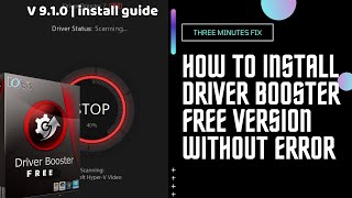 How to install Iobit Driver Booster Free Version  2022 Guide [upl. by Jaquenetta851]