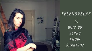 Why do Serbs know Spanish  Telenovelas [upl. by Nolana]