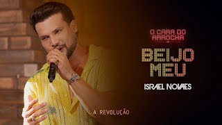 Israel Novaes  Beijo Meu  A REVOLUÇÃO [upl. by Farman844]