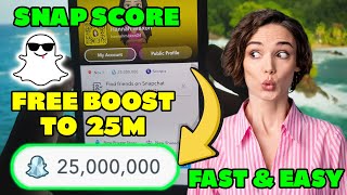 How to Increase Snapchat Score Super Fast  Increase SNAP Score  25M Free Boost 2024 iOSAndroid [upl. by Sanjiv]