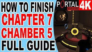 How to Finish Chapter 7 Test Chamber 5  Portal Revolution [upl. by Eneladgam464]