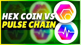 HEX Coin vs Pulse Chain What are The Differences [upl. by Ulland218]