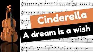 Disney Cinderella violin cover  a dream is a wish your heart makes  Violin sheet music [upl. by Eelegna]