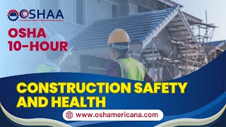 OSHA 10 Hour Construction Safety and Health [upl. by Nnov]