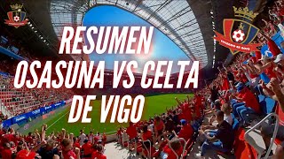 RESUMEN OSASUNA VS CELTA DE VIGO [upl. by Isidora]