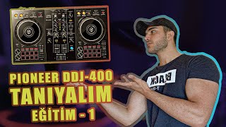 PIONEER DDJ400 KULLANIMI VE ÖZELLİKLERİ  DJLİK EĞİTİMİ 1  BÖLÜM [upl. by Luhem]