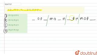 o p m o  n   p n m o p   CLASS 14  श्रृंखला  REASONING  Doubtnut [upl. by Acireit]