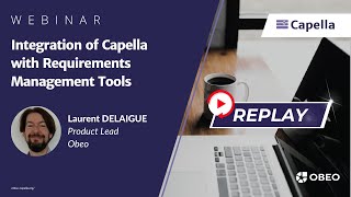 Integration of Capella with Requirements Management Tools  Capella P4C Webinar  Obeo [upl. by Nahsyar]