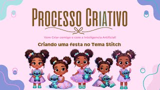 Processo Criativo Festa Stitch [upl. by Leah254]