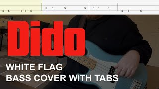 Dido  White Flag Bass Cover with Tabs [upl. by Normac592]