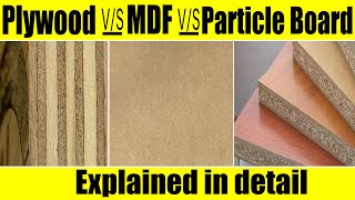 Plywood vs MDF vs Particle Board  Which one is Best and Durable [upl. by Aneerhs]