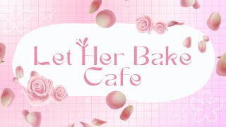 Let Her Bake gg [upl. by Borer]