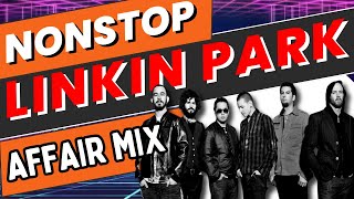 Nonstop LINKIN PARK Slow Rock Affair Mix  Dj Sprocket Remix  No Copyright Music Free To Use [upl. by Tsiuqram]