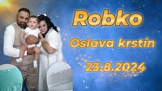 Robko krstiny Adus 23 8 2024 [upl. by Merrel524]