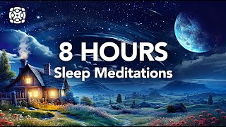 8 Hours of Guided Sleep Meditations for Deep Sleep [upl. by Costa173]