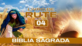 Livro de Rute 04 [upl. by Esorrebma841]